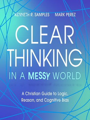 cover image of Clear Thinking in a Messy World